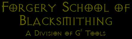 G3 Forgery School of Blacksmithing